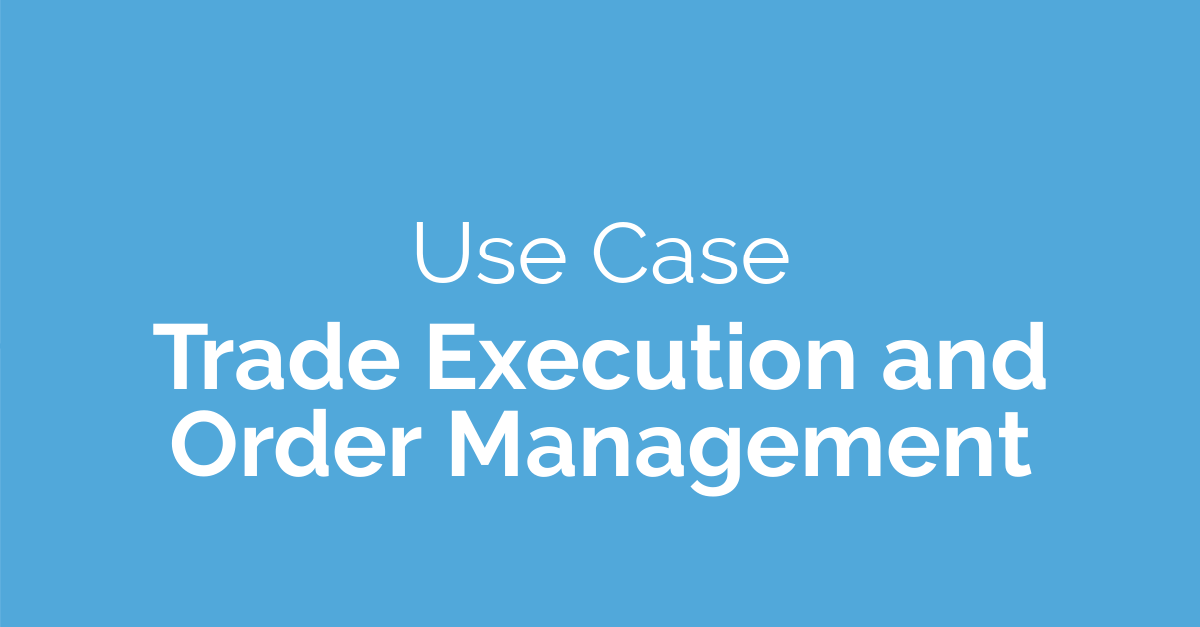 Trade Execution and Order Management | Apiax